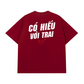 Áo Thun Relaxed Fit Có Hiếu Với Trai