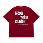 Áo Thun Relaxed Fit Đã Từng Ngủ Yêu Cười