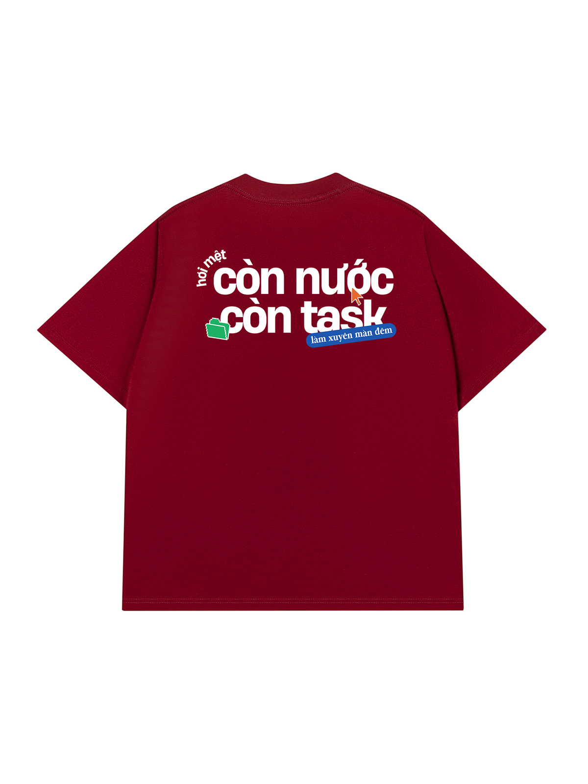 Áo Thun Relaxed Fit Còn Nước Còn Task