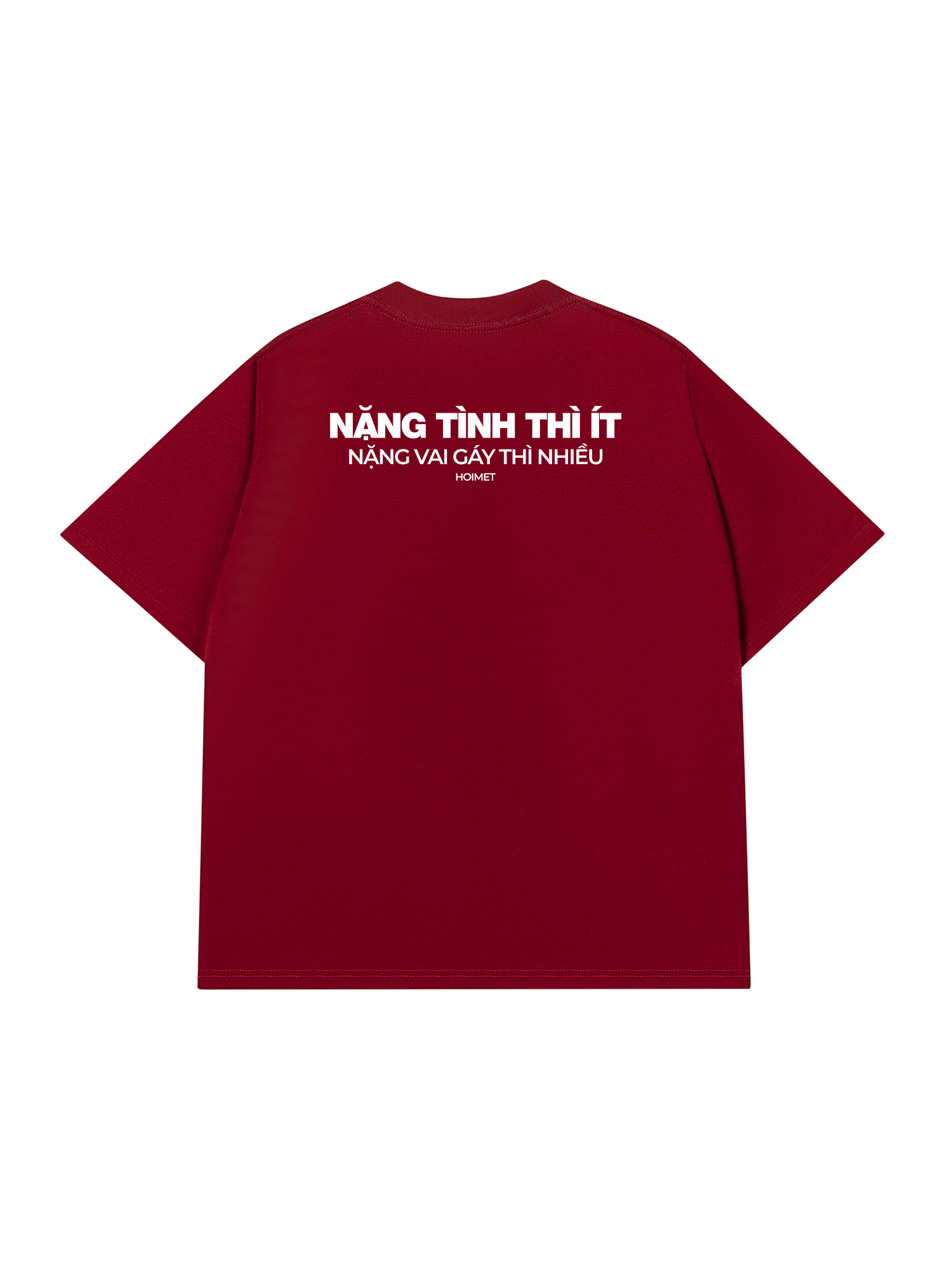 Áo Thun Relaxed Fit Nặng Tình Thì Ít Nặng Vai Thì Nhiều