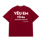 Áo Thun Relaxed Fit Yêu Em Tối Đa