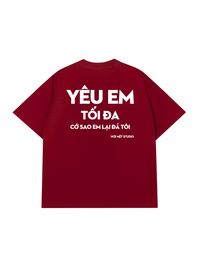 Áo Thun Relaxed Fit Yêu Em Tối Đa