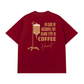 Áo Thun Relaxed Fit Blood Type Is Coffee