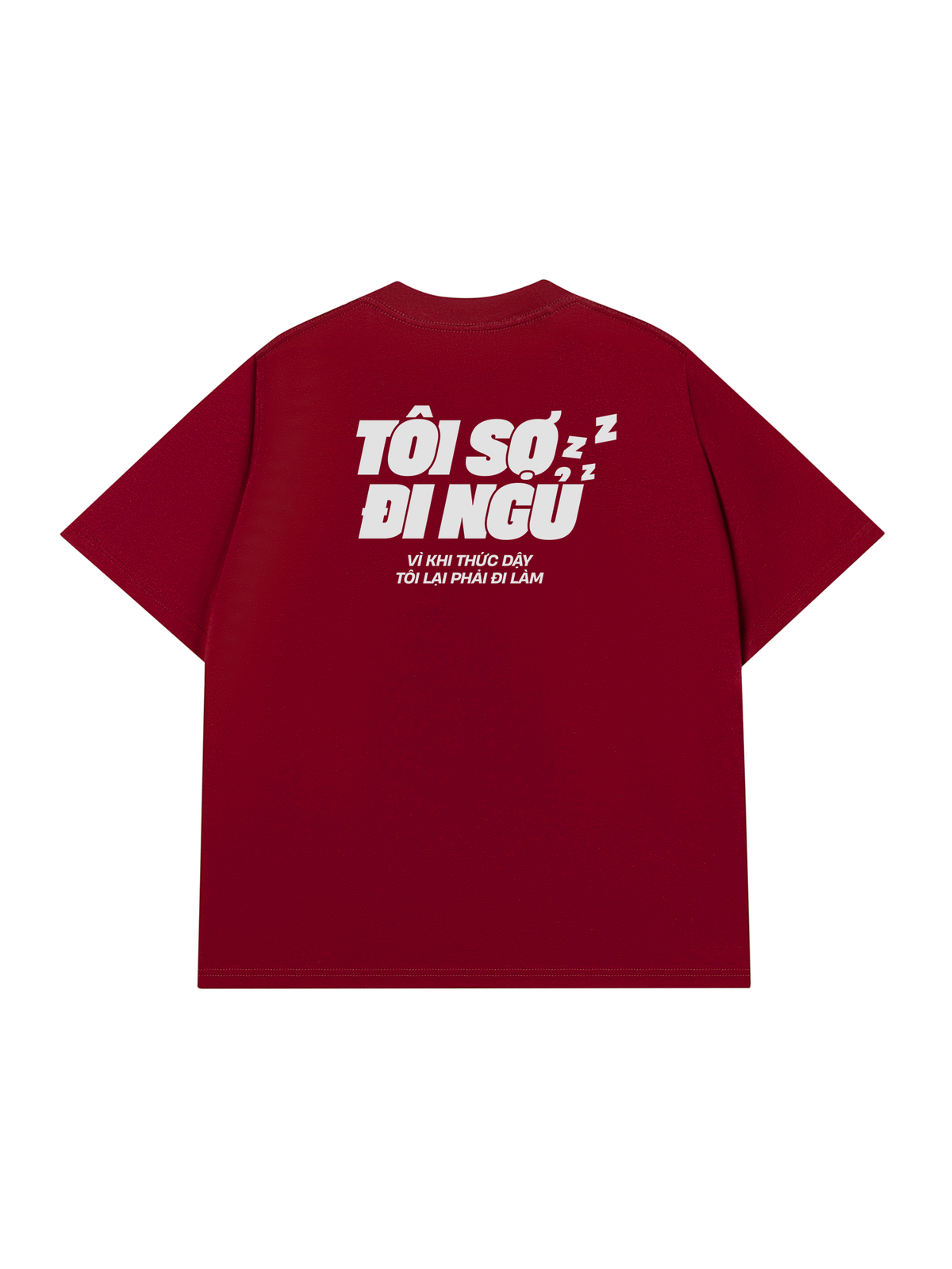 Áo Thun Relaxed Fit Tôi Sợ Đi Ngủ