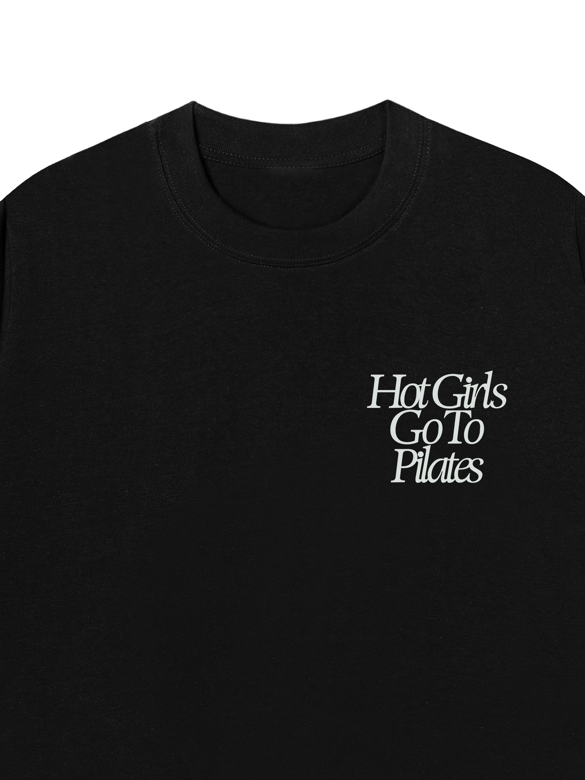 Áo Thun Relaxed Fit Hot Girls Go To Pilates