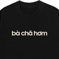 Áo Thun Relaxed Fit Bà Chã Hơm