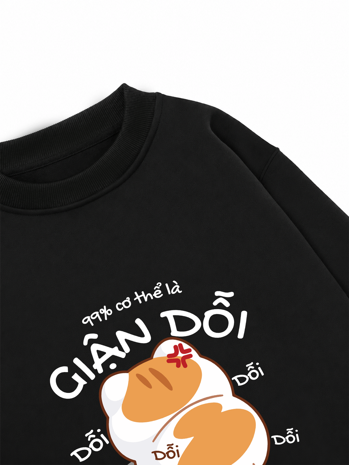 Áo Sweater Nỉ Hai Da 99% Cơ Thể Là Giận Dỗi