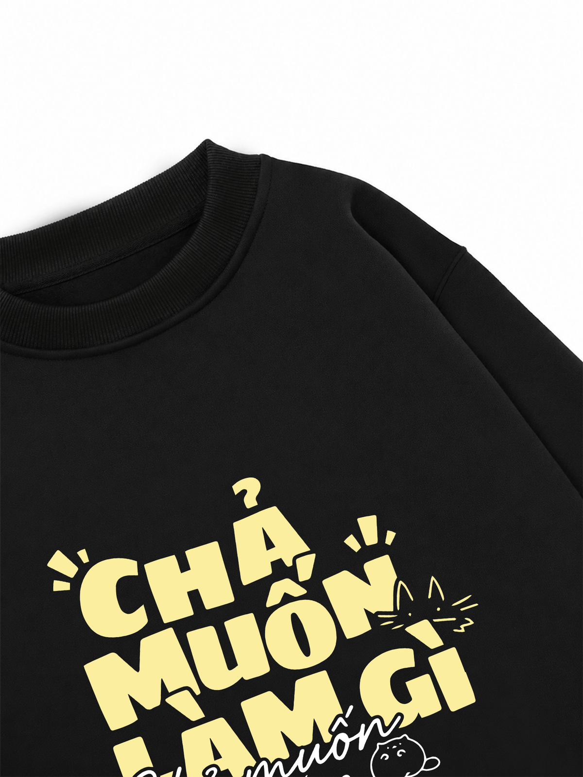 Áo Sweater Nỉ Hai Da Chả Muốn Làm Gì