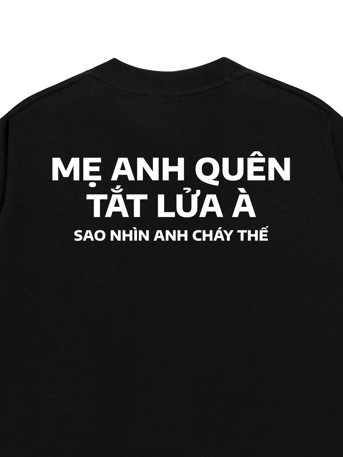 Áo Thun Relaxed Fit Nhìn Anh Cháy Thế