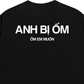 Áo Thun Relaxed Fit Anh Bị Ốm