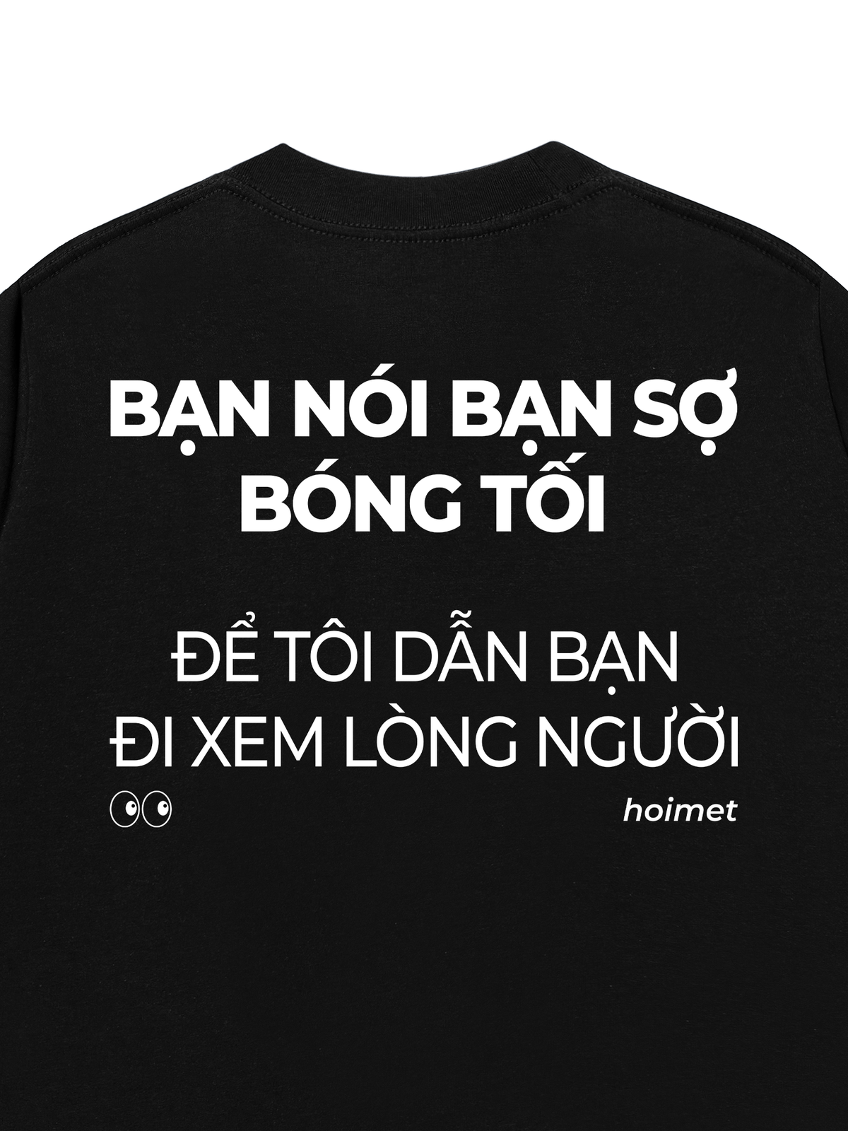 Áo Thun Relaxed Fit Bạn Nói Bạn Sợ Bóng Tối