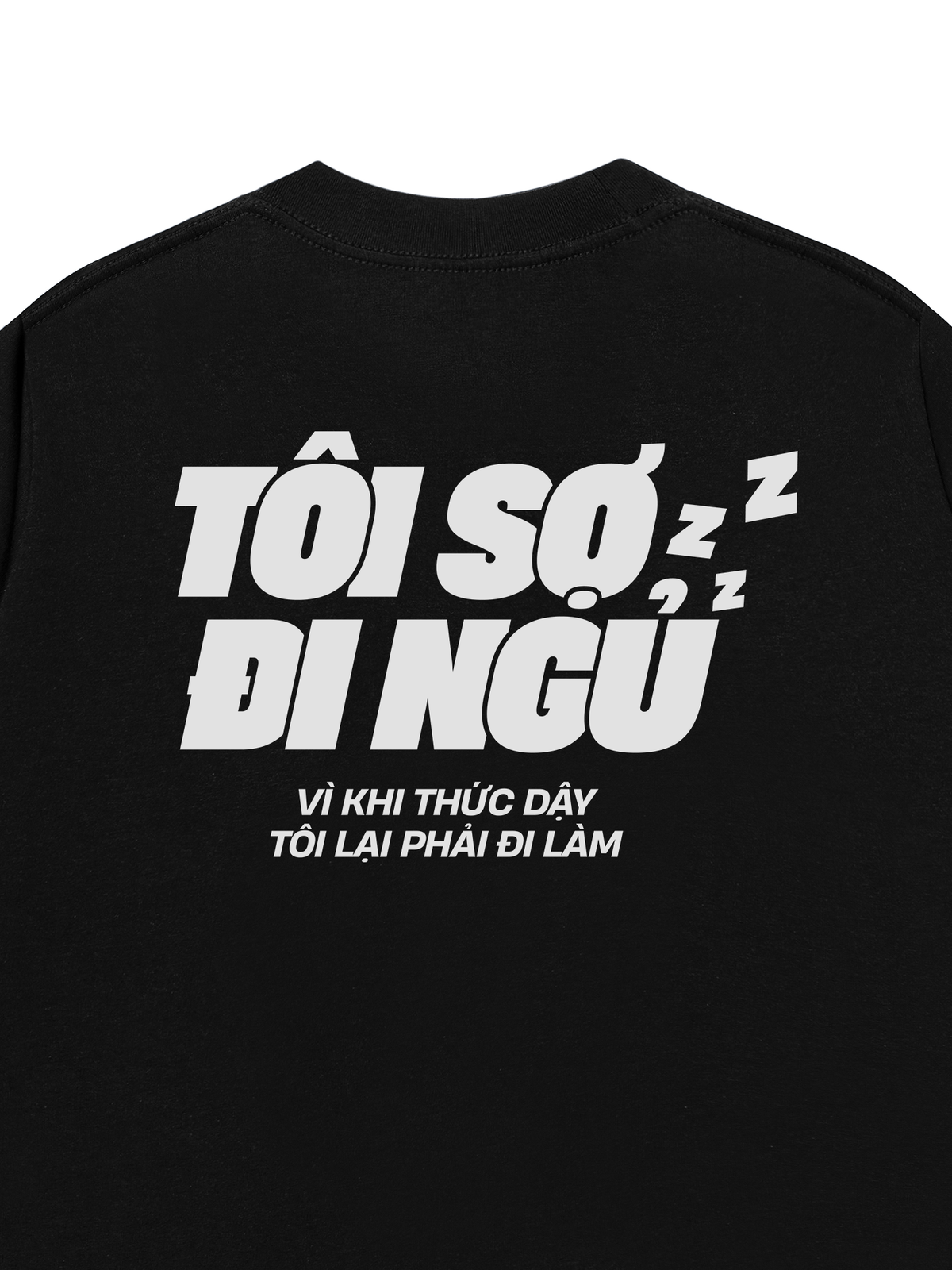 Áo Thun Relaxed Fit Tôi Sợ Đi Ngủ