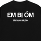 Áo Thun Relaxed Fit Em Bị Ốm