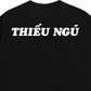 Áo Thun Relaxed Fit Thiếu Ngủ