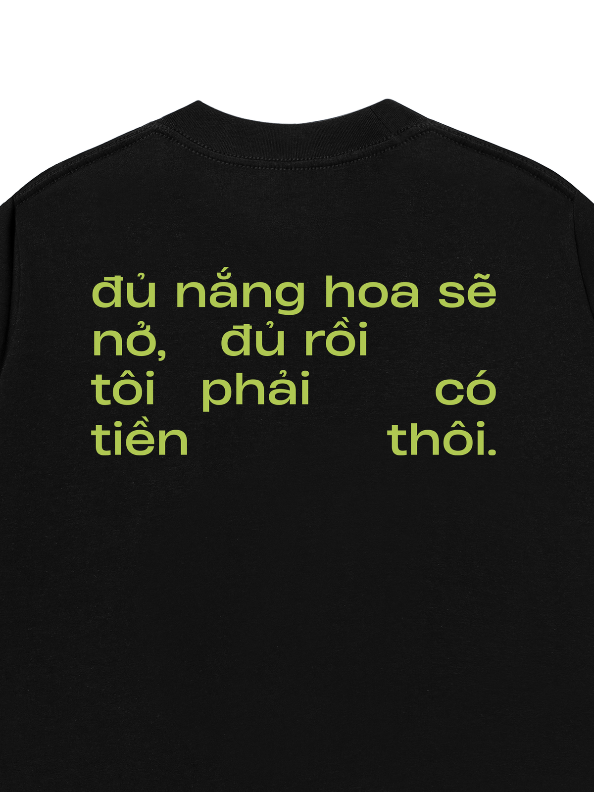 Áo Thun Relaxed Fit Phải Có Tiền Thôi