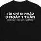Áo Thun Relaxed Fit Nhậu 3 Ngày 1 Tuần