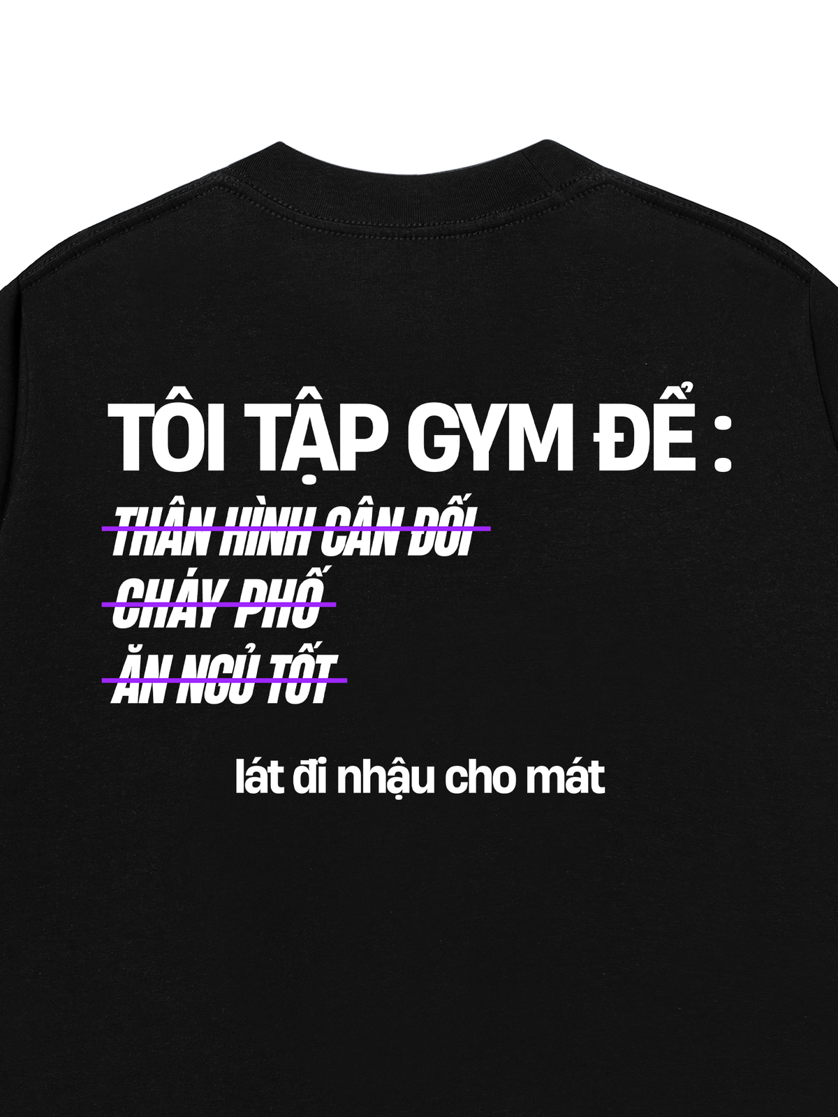 Áo Thun Relaxed Fit Lý Do Đi Tập 2
