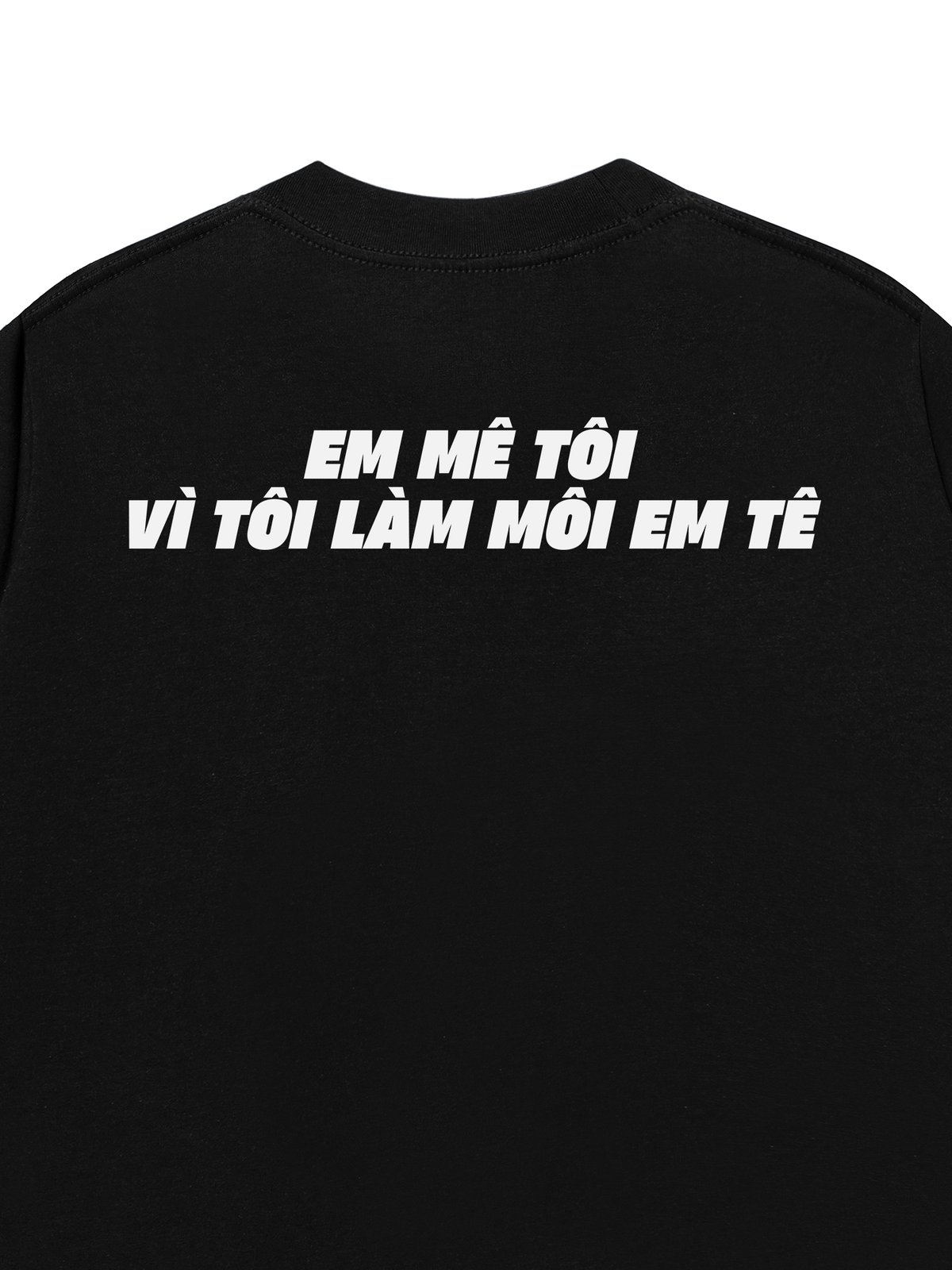 Áo Thun Relaxed Fit Em Mê Tôi
