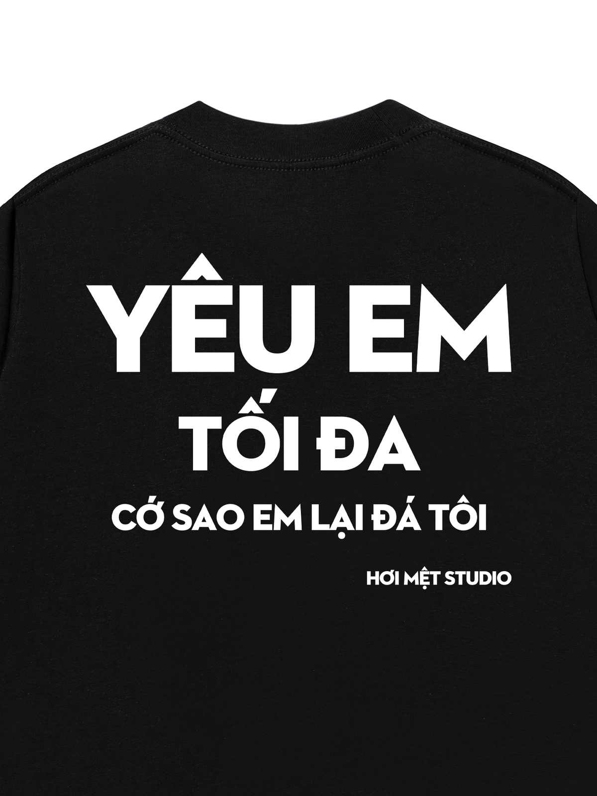 Áo Thun Relaxed Fit Yêu Em Tối Đa