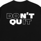 Áo Thun Relaxed Fit Don't Quit