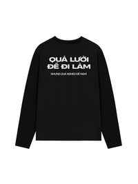Áo Dài Tay Quá Lười Để Đi Làm