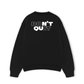 Áo Sweater Nỉ Hai Da Don't Quit