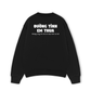 Áo Sweater Nỉ Hai Da Đường Tình Em Thua