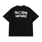 Áo Thun Relaxed Fit Sad Today