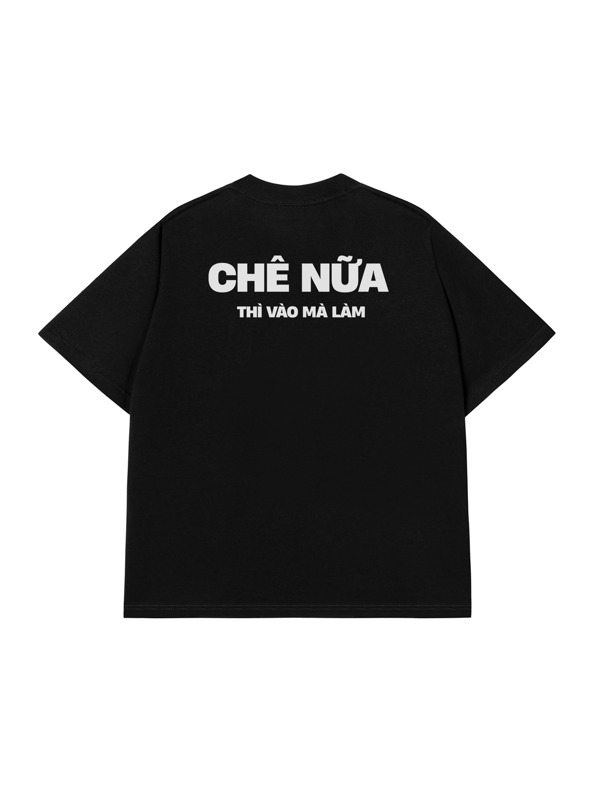 Áo Thun Relaxed Fit Chê Nữa Thì Vào Mà Làm