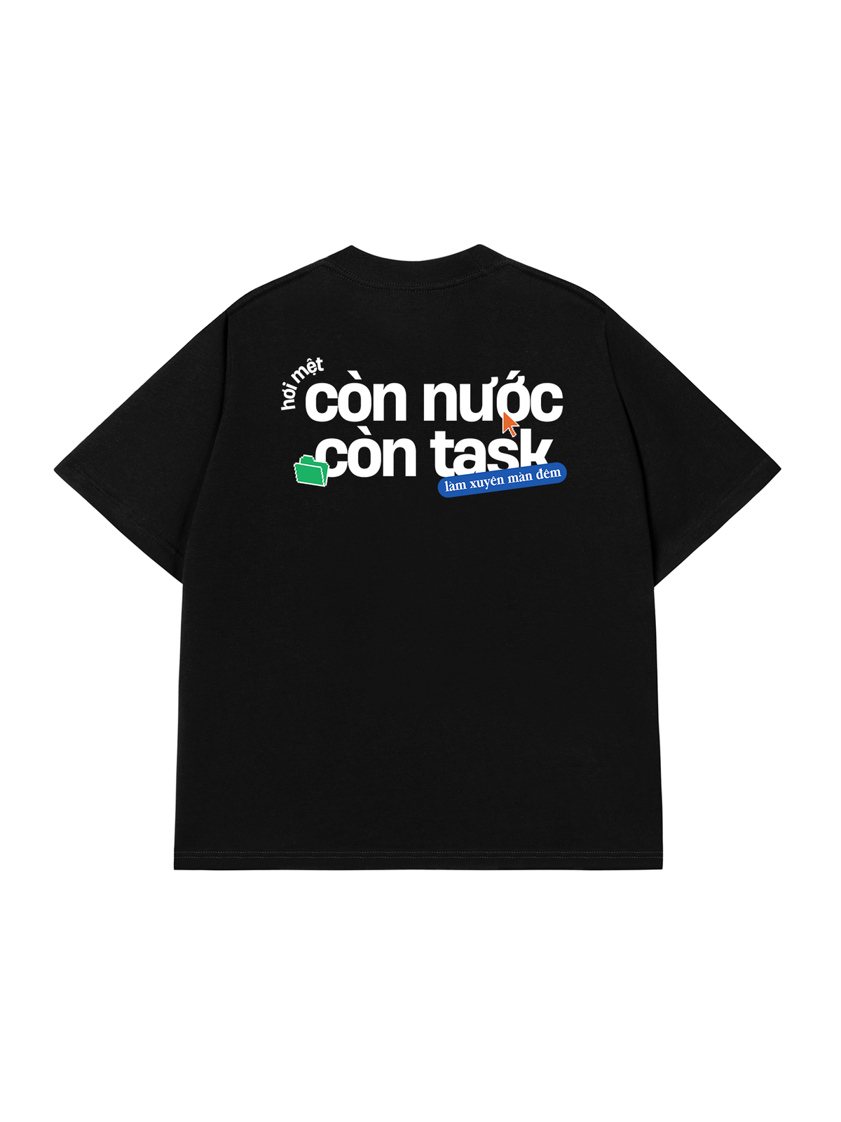Áo Thun Relaxed Fit Còn Nước Còn Task