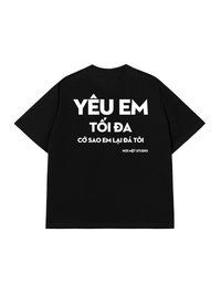 Áo Thun Relaxed Fit Yêu Em Tối Đa