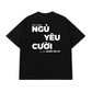 Áo Thun Relaxed Fit Đã Từng Ngủ Yêu Cười