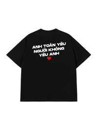 Áo Thun Relaxed Fit Yêu Người Không Yêu Anh