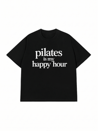 Áo Thun Relaxed Fit Pilates Is My Happy Hour