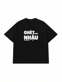 Áo Thun Relaxed Fit Ghét Nhậu