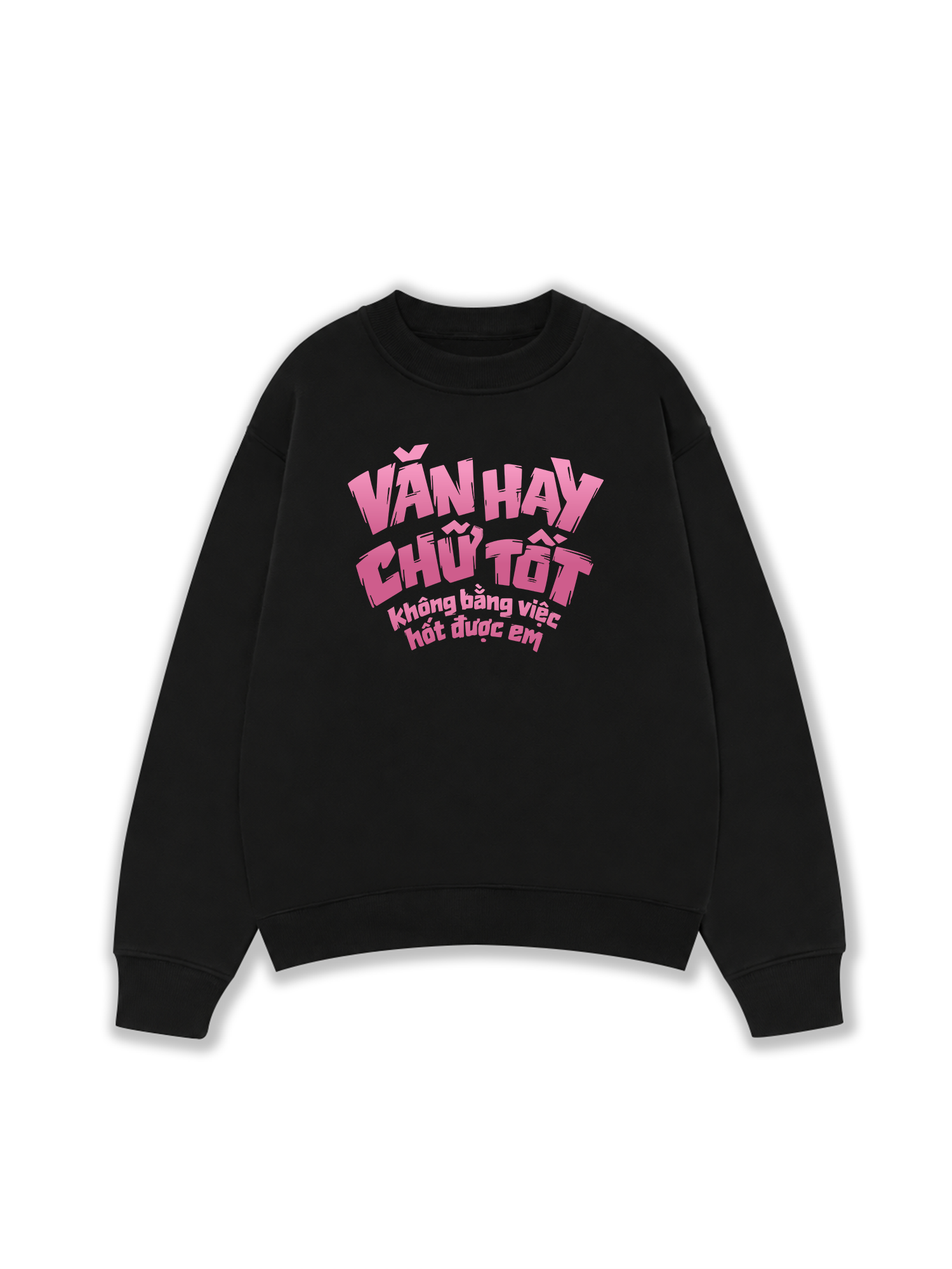 Áo Sweater Nỉ Hai Da Văn Hay Chữ Tốt
