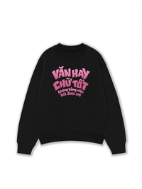 Áo Sweater Nỉ Hai Da Văn Hay Chữ Tốt