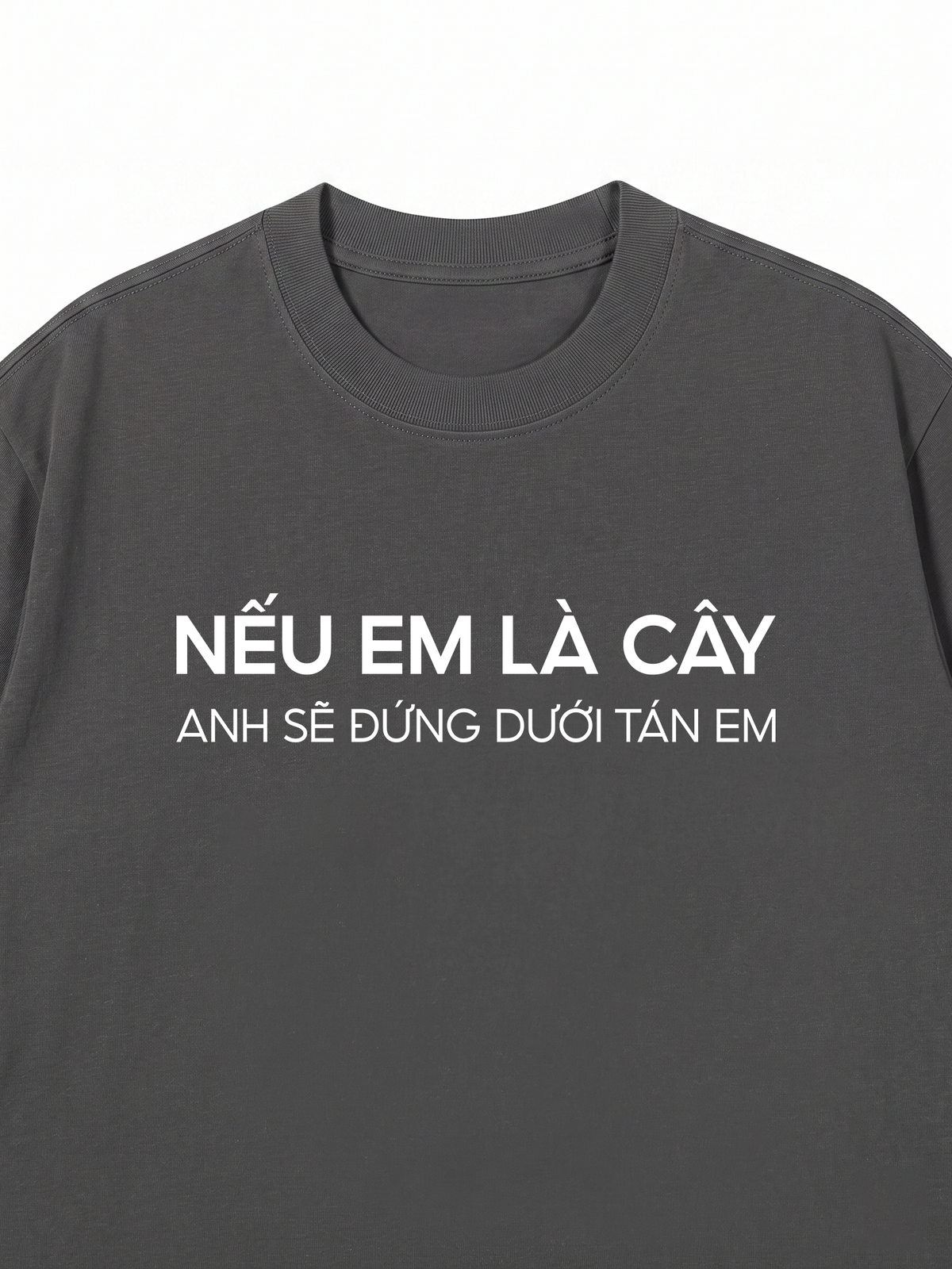 Áo Thun Relaxed Fit Nếu Em Là Cây