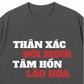 Áo Thun Relaxed Fit Thân Xác Đôi Mươi