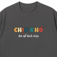Áo Thun Relaxed Fit Chịu Khó