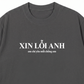 Áo Thun Relaxed Fit Xin Lỗi Anh