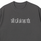 Áo Thun Relaxed Fit Tất Cả Là Tại Tôi