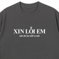 Áo Thun Relaxed Fit Xin Lỗi Em