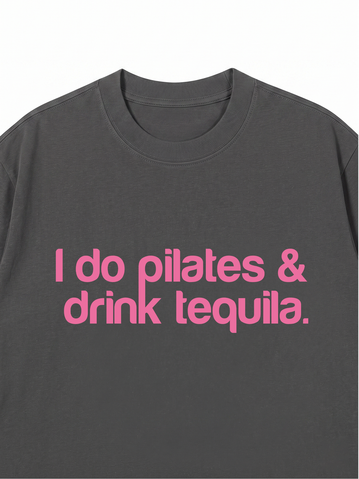 Áo Thun Relaxed Fit Pilates & Drink Tequila