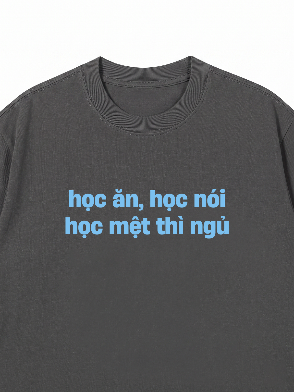 Áo Thun Relaxed Fit Học Mệt Thì Ngủ