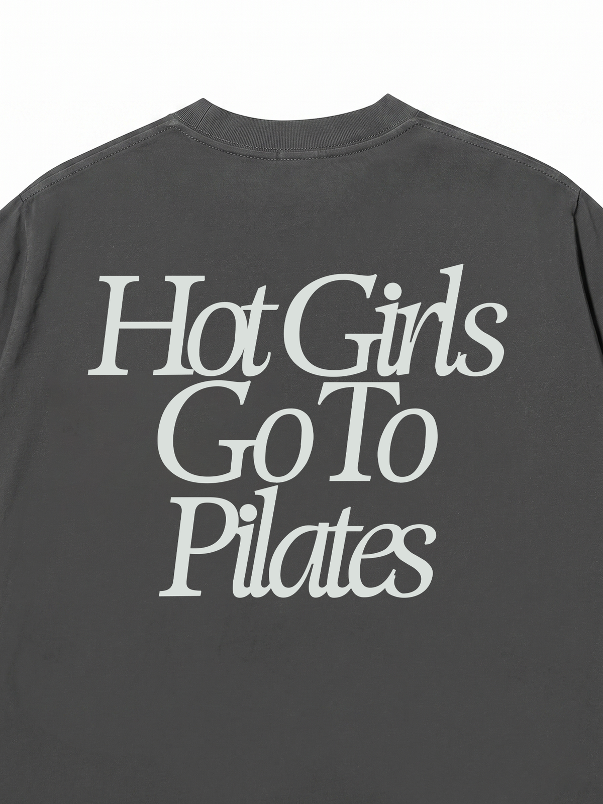 Áo Thun Relaxed Fit Hot Girls Go To Pilates