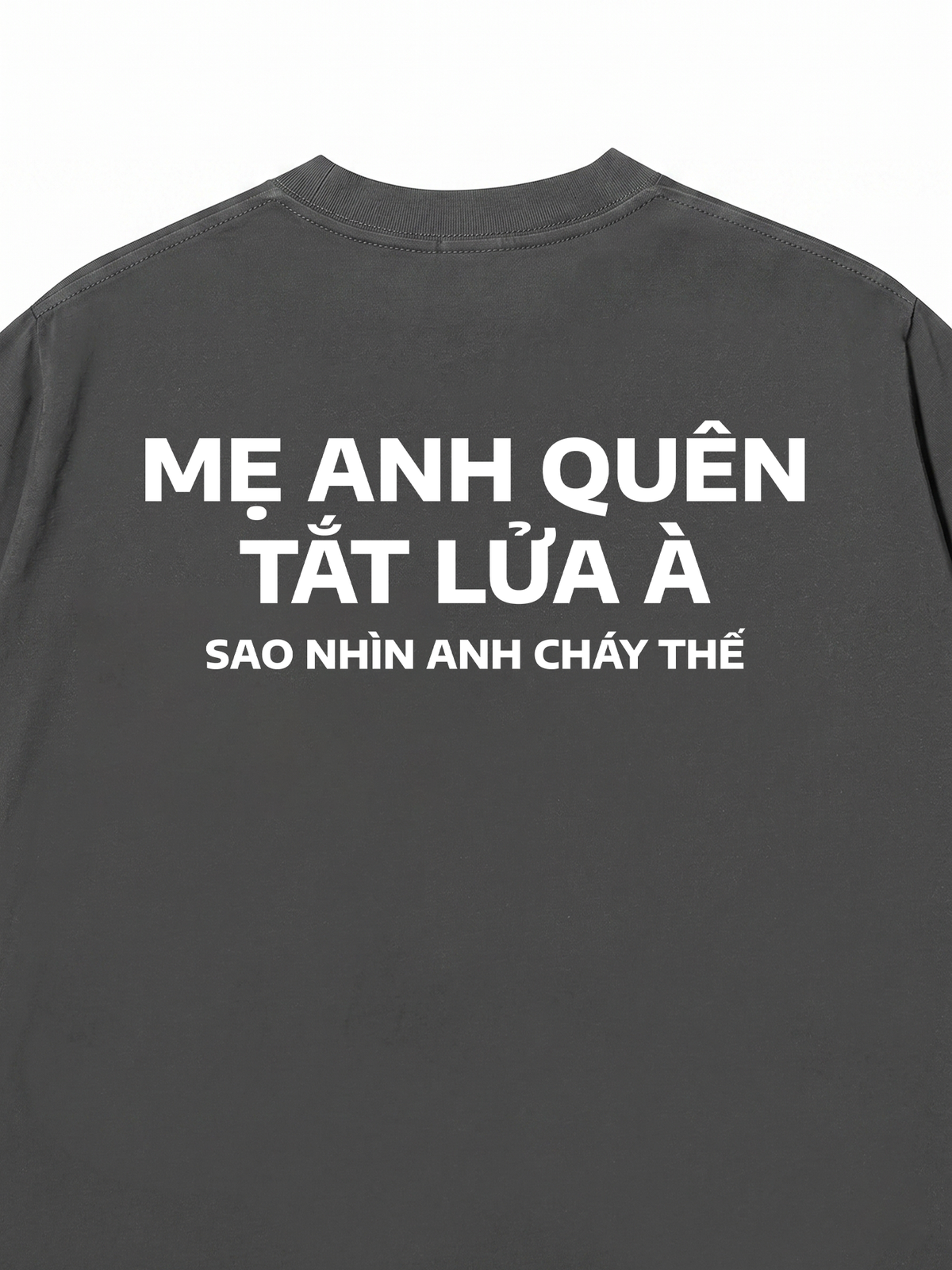 Áo Thun Relaxed Fit Nhìn Anh Cháy Thế