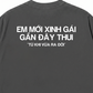 Áo Thun Relaxed Fit Em Mới Xinh Gái