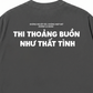 Áo Thun Relaxed Fit Thất Tình