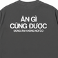 Áo Thun Relaxed Fit Ăn Không Nói Có